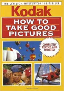 How to Take Good Pictures, Revised Edition Paperback – September 5, 1995 by Kodak (Author)